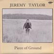 Jeremy Taylor - Piece of Ground