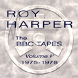 Roy Harper | BBC Tapes VOL 5 (1977 - 78) | 1997 